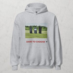 PURCHASE -- Dare To Choose Hoodie - Sport Grey